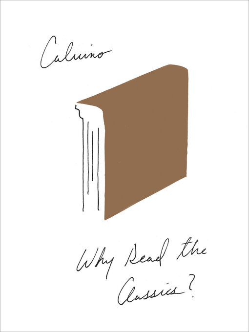 Title details for Why Read the Classics? by Italo Calvino - Available